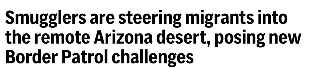 Smugglers are steering migrants into the remote Arizona desert